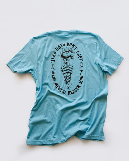 Hard Days Don't Last Tee